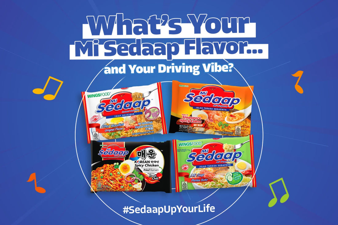 Mi Sedaap promo showing different noodle flavors with the caption ‘What’s Your Mi Sedaap Flavor and Driving Vibe?’ #SedaapUpYourLife.